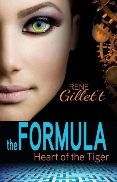 Cover for Ms Rene Gillet't · The Formula: Heart of the Tiger (Paperback Bog) (2013)