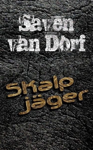 Cover for Saven Van Dorf · Skalpjager (Paperback Bog) (2013)