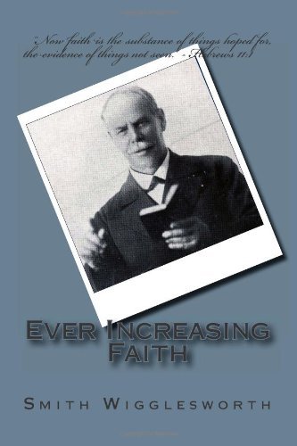 Cover for Smith Wigglesworth · Ever Increasing Faith (Pocketbok) (2014)