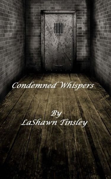Cover for Lashawn D Tinsley · Condemned Whispers (Bold Publishing Presents) (Pocketbok) (2014)