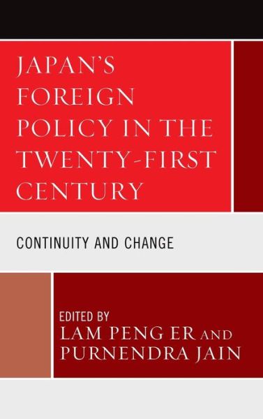 Cover for Lam Peng Er · Japans Foreign Policy in the Twentyfirst (Hardcover Book) (2020)