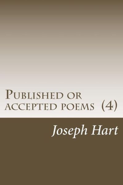 Cover for Joseph Hart · Published or Accepted Poems (4) (Paperback Book) (2014)