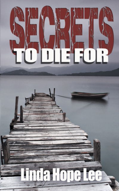 Cover for Linda Hope Lee · Secrets To Die For (Paperback Book) (2020)