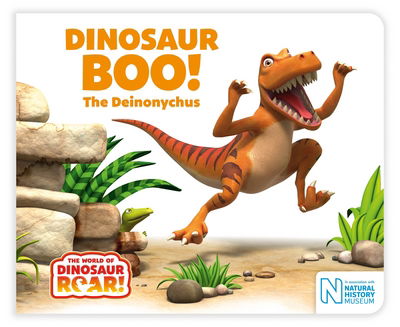 Cover for Peter Curtis · Dinosaur Boo! The Deinonychus - The World of Dinosaur Roar! (Board book) [Main Market Ed. edition] (2017)