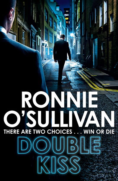 Cover for Ronnie O'Sullivan · Double Kiss - Soho Nights (Paperback Book) [Air Iri OME edition] (2017)