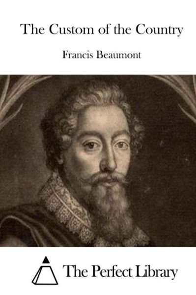 Cover for Francis Beaumont · The Custom of the Country (Paperback Book) (2015)
