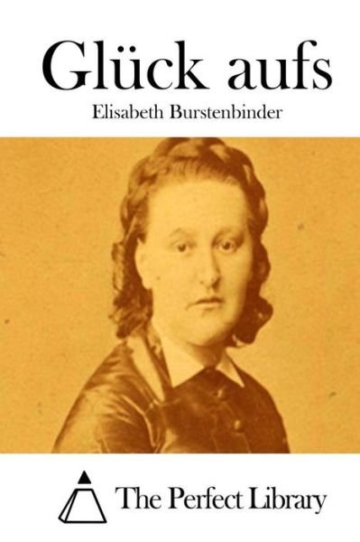 Cover for Elisabeth Burstenbinder · Gluck Aufs (Paperback Bog) (2015)