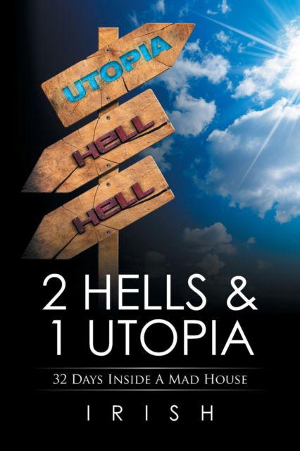 Cover for Irish · 2 Hells &amp; 1 Utopia (Paperback Book) (2016)