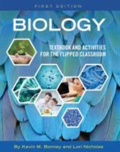 Cover for Kevin Bonney · Biology: Textbook and Activities for the Flipped Classroom (Paperback Bog) (2018)