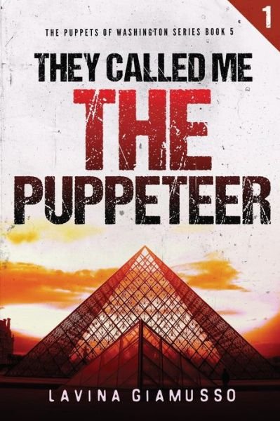 They called me The Puppeteer - Lavina Giamusso - Books - Createspace Independent Publishing Platf - 9781522828952 - December 18, 2015