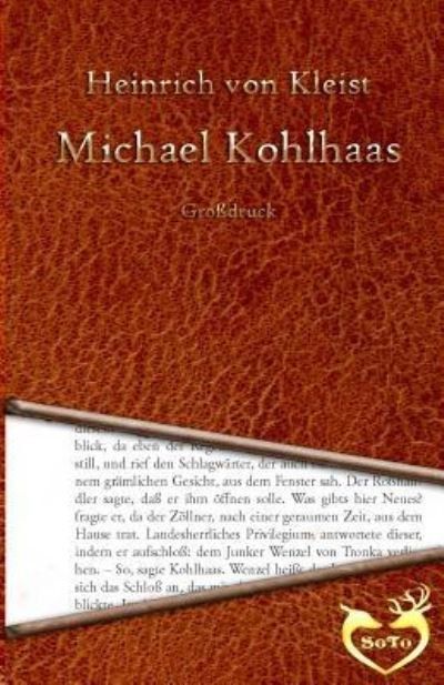 Michael Kohlhaas - Grossdruck - Heinrich Von Kleist - Kirjat - Createspace Independent Publishing Platf - 9781530889952 - maanantai 4. huhtikuuta 2016