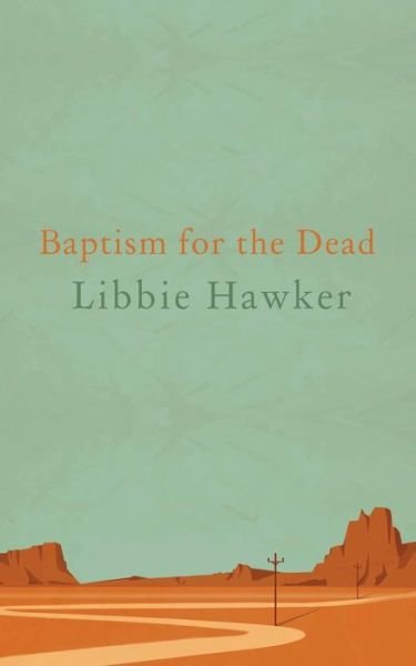 Cover for Libbie Hawker · Baptism for the Dead (Paperback Book) (2012)
