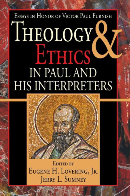 Cover for Lovering, Eugene H., Jr. · Theology and Ethics in Paul and His Interpreters (N/A) (2017)