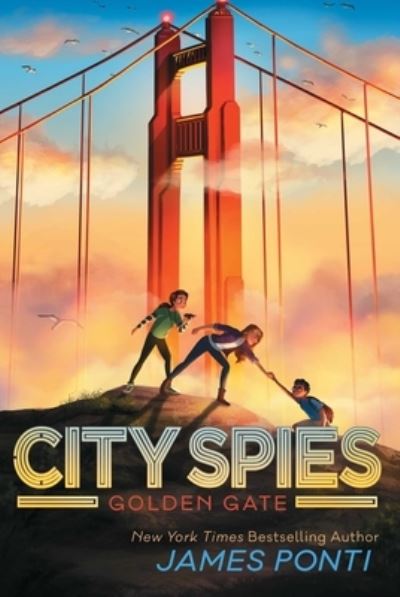 Golden Gate - City Spies - James Ponti - Książki - Simon & Schuster - 9781534414952 - 23 listopada 2023