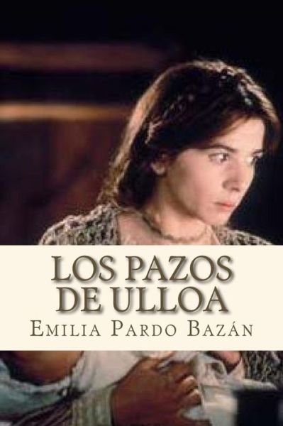 Cover for Emilia Pardo Bazan · Los Pazos de Ulloa (Paperback Book) (2016)