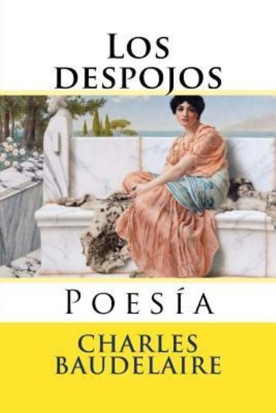 Cover for Charles Baudelaire · Los despojos (Paperback Bog) (2016)