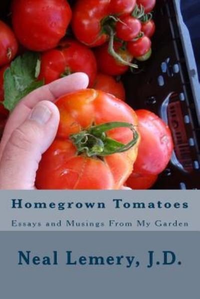 Cover for Neal C Lemery J D · Homegrown Tomatoes (Paperback Book) (2016)