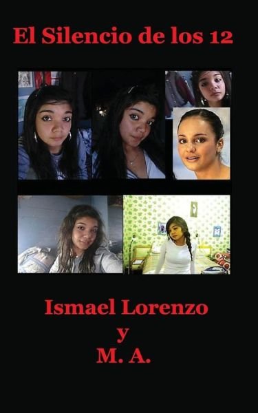 Cover for Ismael Lorenzo · El silencio de los 12 (Pocketbok) (2016)