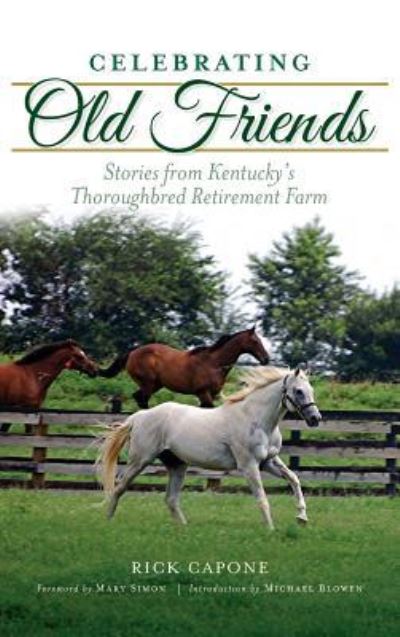 Cover for Rick Capone · Celebrating Old Friends (Hardcover Book) (2017)