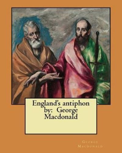 Cover for George MacDonald · England's antiphon by (Paperback Book) (2017)