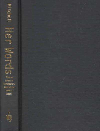 Cover for Felicia Mitchell · Her Words: Diverse Voices In Contemporary Appalachian Womens Poetr (Hardcover Book) (2002)