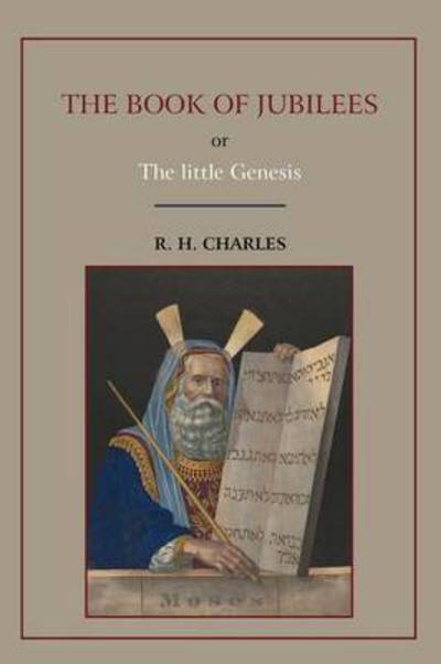 Cover for Robert Henry Charles · The Book of Jubilees, or Little Genesis (Paperback Book) (2010)