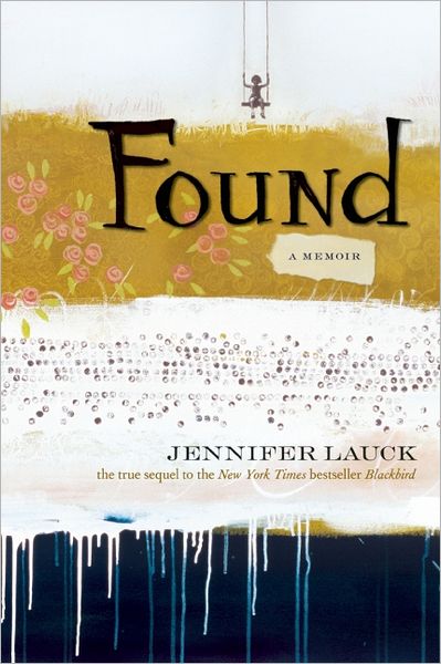 Cover for Jennifer Lauck · Found: A Memoir (Paperback Book) (2012)