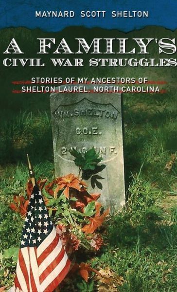 Cover for Maynard Shelton · A Family's Civil Ware Struggles (Hardcover Book) (2014)