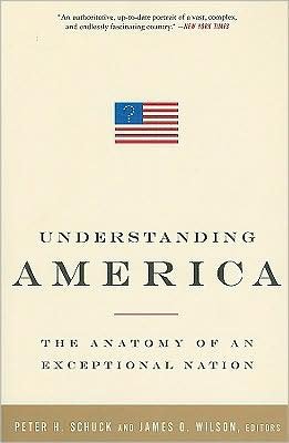 Cover for James Wilson · Understanding America: The Anatomy of an Exceptional Nation (Paperback Book) (2009)