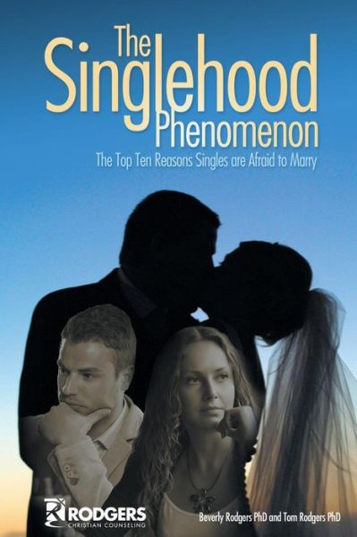 Cover for Beverly Rodgers · The Singlehood Phenomenon (Paperback Book) (2015)