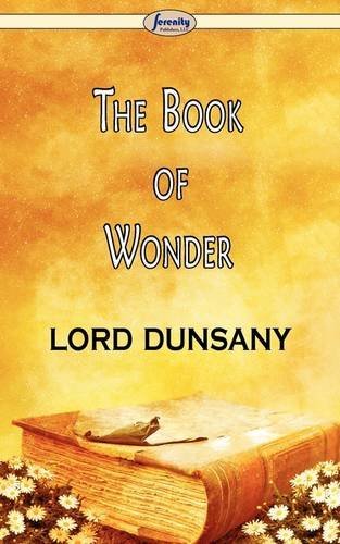 Cover for Lord Dunsany · The Book of Wonder (Taschenbuch) (2009)
