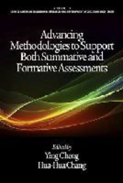 Cover for Ying Cheng · Advancing Methodologies to Support Both Summative and Formative Assessments (Taschenbuch) (2014)