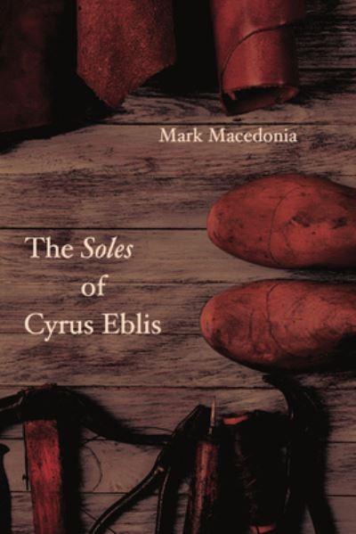 Cover for Mark Macedonia · The Soles of Cyrus Eblis (Paperback Book) (2019)