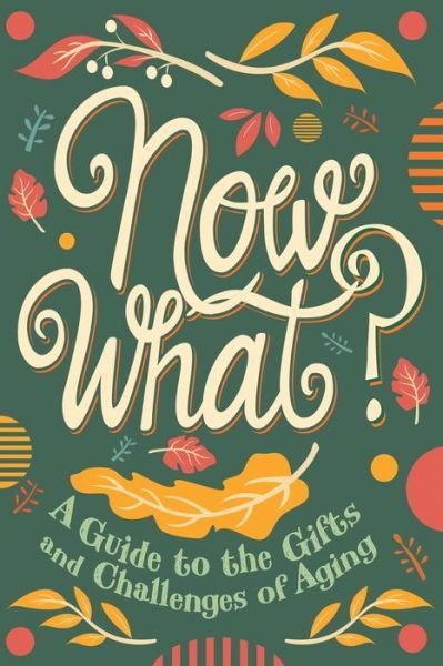 Cover for Ruth Rashid Kaleniecki · Now What? (Paperback Book) (2021)