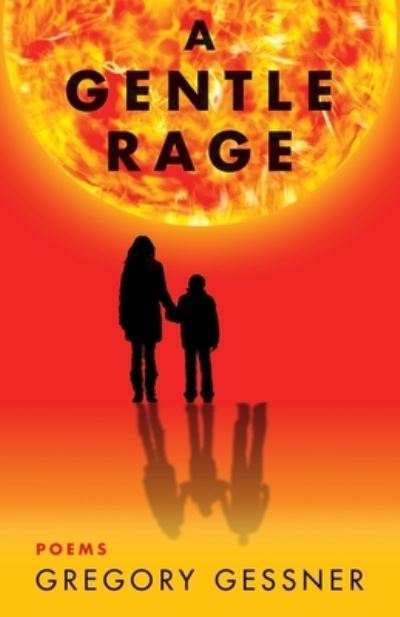 Gentle Rage - Greg Gassner - Livros - Luminare Press, LLC - 9781643880952 - 10 de junho de 2022