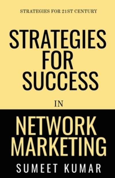 Cover for Sumeet Kumar · Strategies for Success in Network Marketing (Paperback Book) (2020)