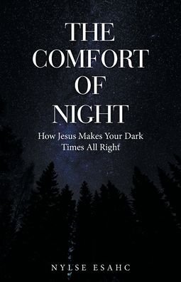 Cover for Nylse Esahc · The Comfort of Night (Paperback Book) (2020)