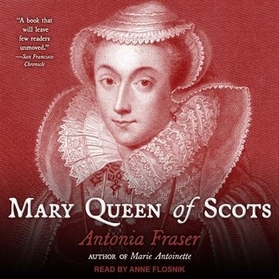 Cover for Antonia Fraser · Mary Queen of Scots (CD) (2018)