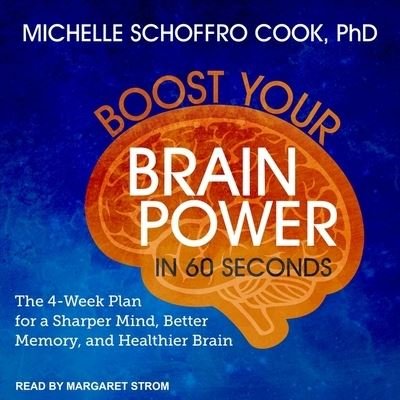 Cover for Michelle Schoffro Cook · Boost Your Brain Power in 60 Seconds (CD) (2017)