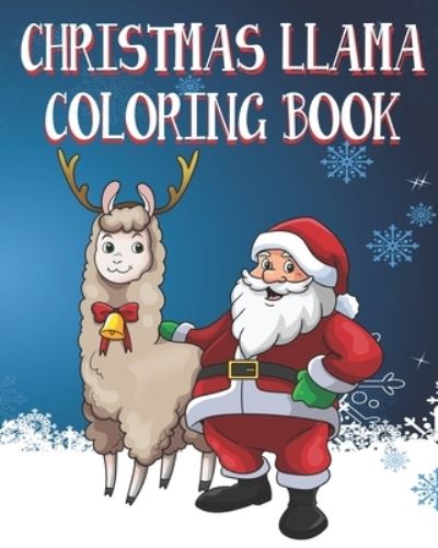 Cover for Jupiter Moon Coloring Books · Christmas Llama Coloring Book (Taschenbuch) (2019)