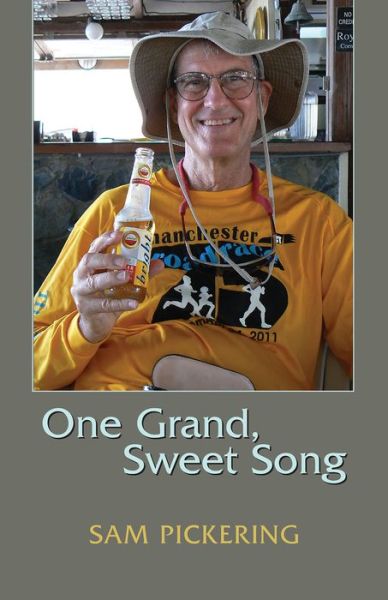 Cover for Sam Pickering · One Grand, Sweet Song (Paperback Book) (2016)