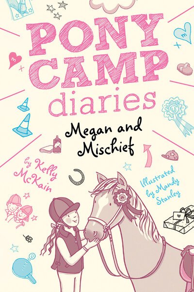 Cover for Kelly McKain · Megan and Mischief - Pony Camp Diaries (Gebundenes Buch)