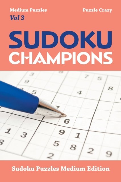Cover for Puzzle Crazy · Sudoku Champions (Medium Puzzles) Vol 3 (Paperback Book) (2016)