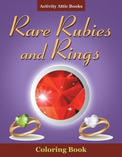 Cover for Activity Attic Books · Rare Rubies and Rings Coloring Book (Pocketbok) (2016)