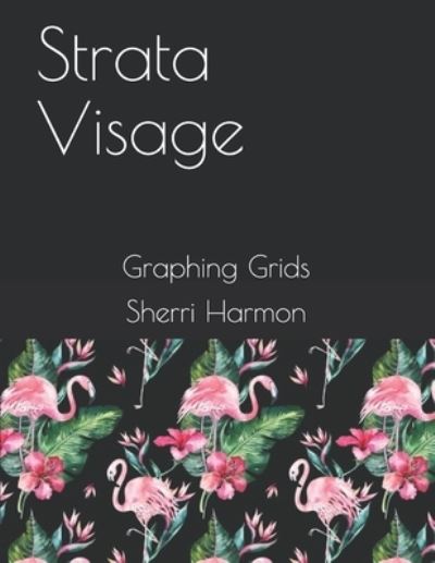 Cover for Sherri Harmon · Strata Visage (Book) (2019)