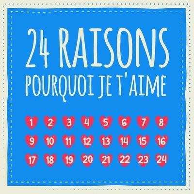 Cover for Cadeaux d'Amour · 24 raisons pourquoi je t'aime (Paperback Bog) (2019)