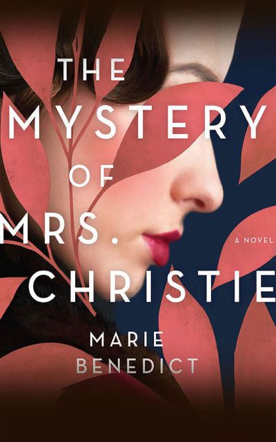 The Mystery of Mrs. Christie - Marie Benedict - Music - Audible Studios on Brilliance - 9781713620952 - November 2, 2021