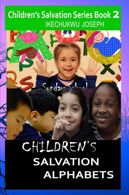 Cover for Ikechukwu Joseph · Children's Salvation Alphabets (Paperback Bog) (2018)