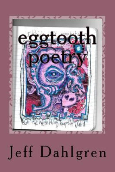 Jeff Dahlgren · Eggtooth Poetry (Paperback Book) (2018)