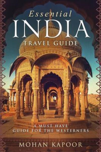 Cover for Mohan Kapoor · Essential India Travel Guide (Paperback Book) (2018)